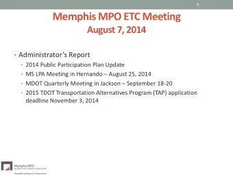 Memphis MPO ETC Meeting  August 7, 2014  Administrators Report  2014 Public Participation