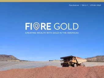 CREATING WEALTH WITH GOLD IN THE AMERICAS  TSX-V: F  1  DISCLAIMER  CAUTIONARY NOTE REGARDING