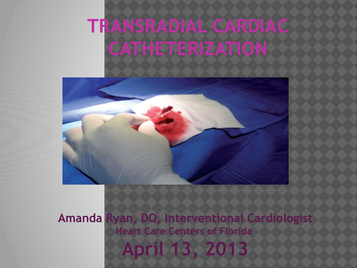 transradial cardiac catheterization