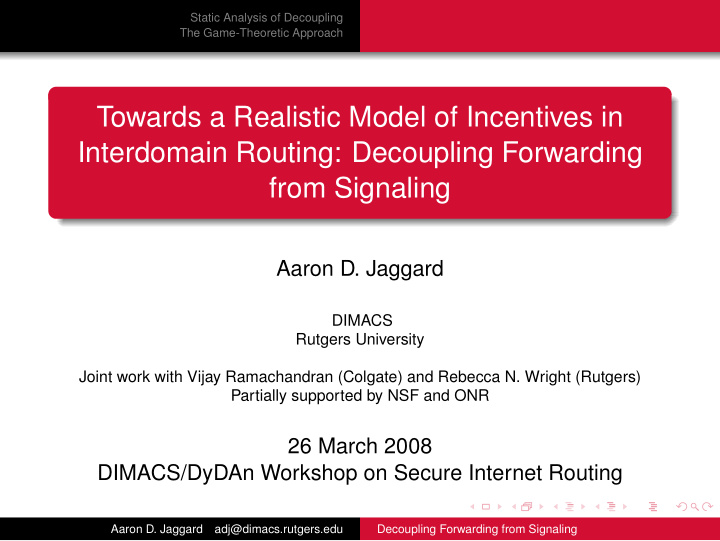towards a realistic model of incentives in interdomain