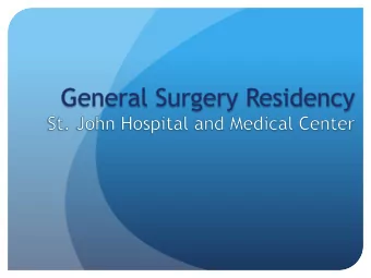 S  t John Hospital and Medical Center  History of S  t John Hospital  Founded in 1952  Tert