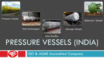PRESSURE VESSELS (INDIA)  ISO &amp; ASME Accredited Company We are  Leading manufacturer &amp;