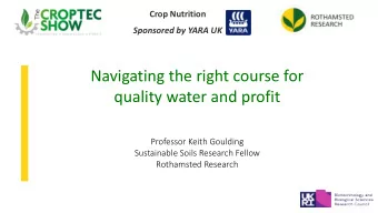 Navigating the right course for  quality water and profit  Professor Keith Goulding  Sustainable