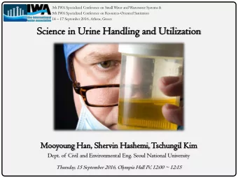 Science  Sc  ence in Ur  n Urine  ne Hand  ndli  ling  ng and  nd Utilization  ization  Mooyoung