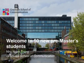 students  Nhu Ngan Trang  Graduate School of Communication  MSc in Social Psychology  Study Adviser