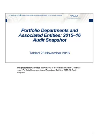 This presentation provides an overview of the Victorian Auditor-Generals  report Portfolio