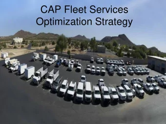 CAP Fleet Services  Optimization Strategy  Fleet Services Division n Transferred to Centralized
