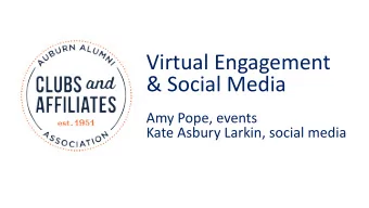 Virtual Engagement  &amp; Social Media  Amy Pope, events  Kate Asbury Larkin, social media 35,916