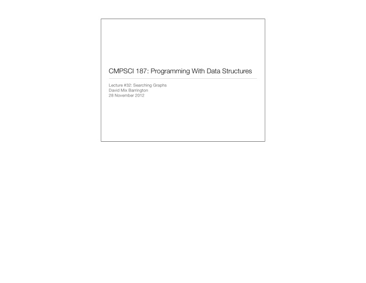 cmpsci 187 programming with data structures