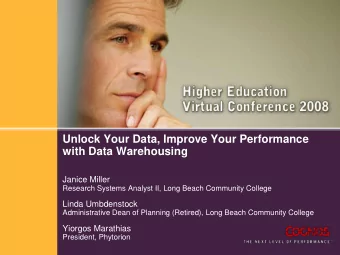 Unlock Your Data, Improve Your Performance  with Data Warehousing  Janice Miller  Research Systems