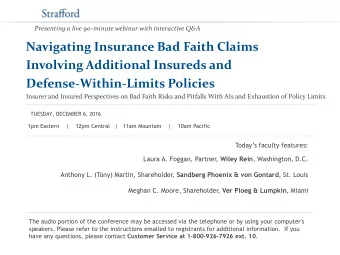 Defense-Within-Limits Policies  Insurer and Insured Perspectives on Bad Faith Risks and Pitfalls