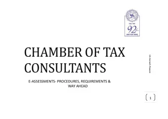 E-ASSESSMENTS- PROCEDURES, REQUIREMENTS &amp;  WAY AHEAD  1  ERA OF DIGITISATION IN TAX DEPARTMENT
