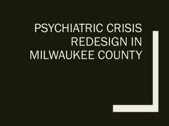 REDESIGN IN  MILWAUKEE COUNTY  Redesign  edesign Pl  Planni  anning  ng Tea  eam    Wisconsin