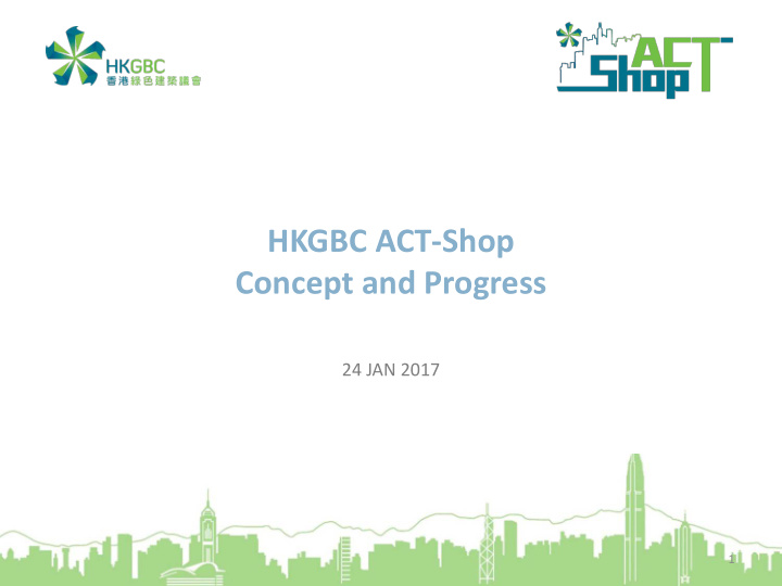 hkgbc act shop concept and progress