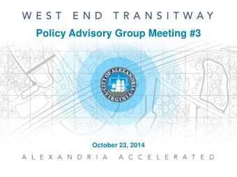 Policy Advisory Group Meeting #3  October 23, 2014  MEETING AGENDA    Project Progress  1  2