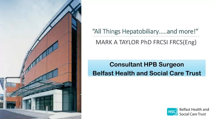 a all things hepatobiliary and more