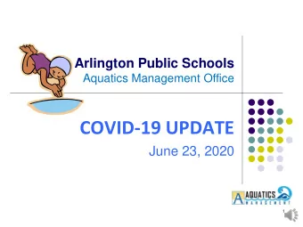 COVID-19 UPDATE  June 23, 2020  1  COVID-19 Update  Overview  Welcome  Public Health
