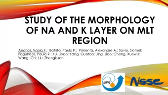 STUDY OF THE MORPHOLOGY  OF NA AND K LAYER ON MLT REGION  Andrioli, Vania F.;  Batista, Paulo P.;