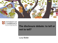 the disclosure debate to tell or