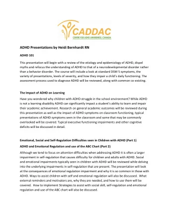 ADHD Presentations by Heidi Bernhardt RN  ADHD 101  This presentation will begin with a review of