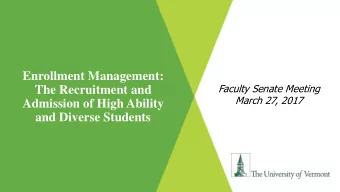The Recruitment and  March 27, 2017  Admission of High Ability  and Diverse Students  What is