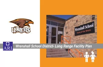Wrenshall School District- Long Range Facility Plan  Agenda  Building Walk-Through 4-6 PM