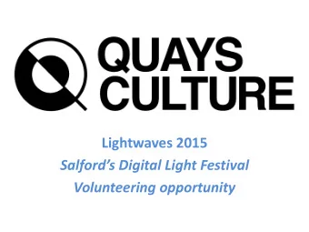 Quays Culture  Lightwaves 2015 Salfords Digital Light Festival  Volunteering opportunity  Video