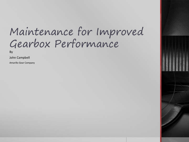 maintenance for improved gearbox performance