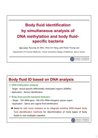 Body fluid identification  by simultaneous analysis of  DNA methylation and body fluid-  specific