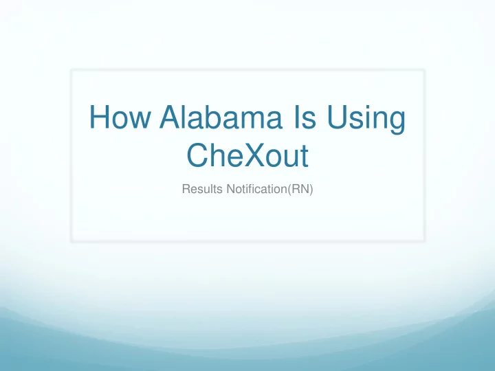 how alabama is using chexout
