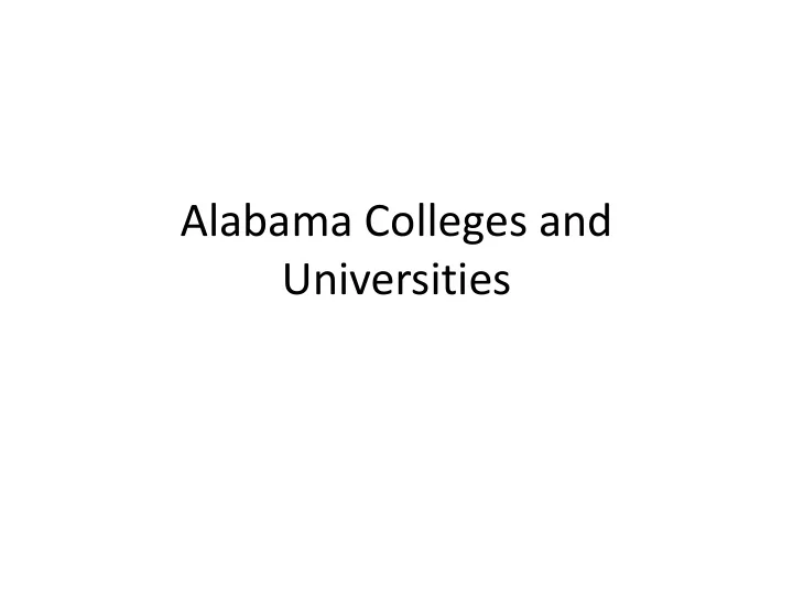 alabama colleges and universities click on a college