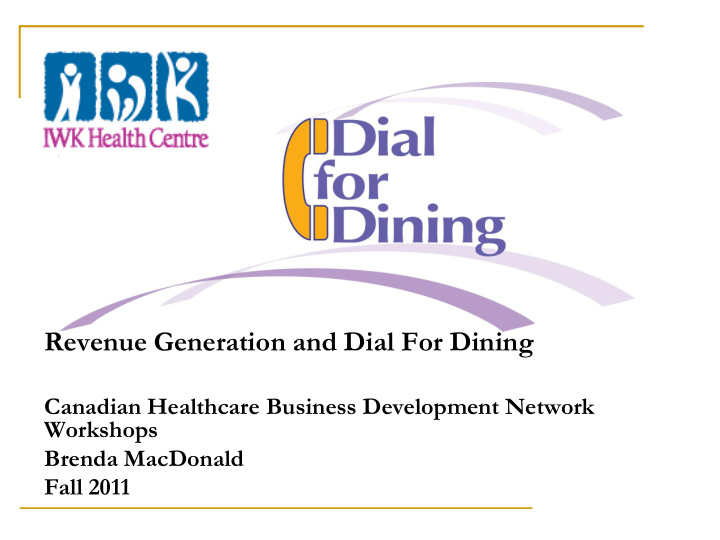 revenue generation and dial for dining