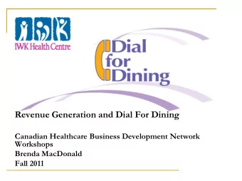 Revenue Generation and Dial For Dining  Canadian Healthcare Business Development Network  Workshops