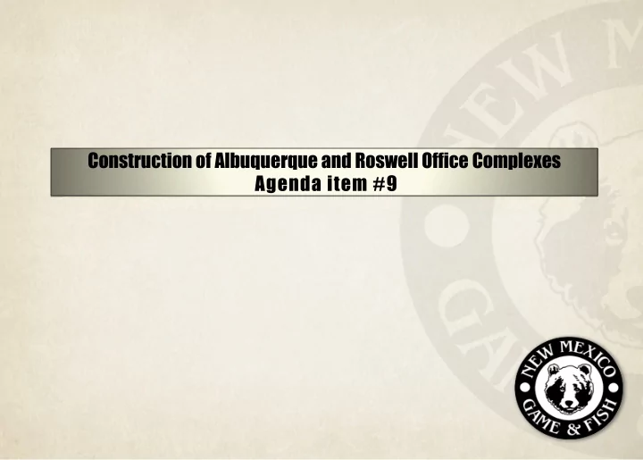 construction of albuquerque and roswell office complexes