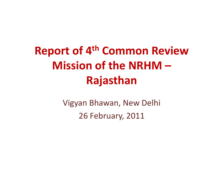 report of 4 th common review mission of the nrhm