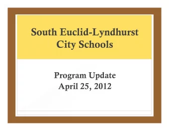 South Euclid-Lyndhurst  City Schools  Program Update  April 25, 2012  Working to Stretch Tax $