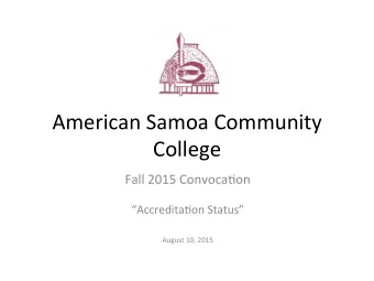 American  Samoa  Community    College    Fall  2015  Convoca8on