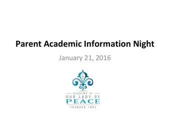 Parent Academic Information Night  January 21, 2016  Prayer for my Children  Loving Father,  Please