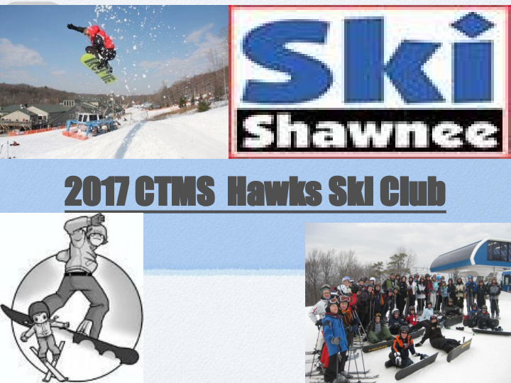 2017 ctms hawks ski club
