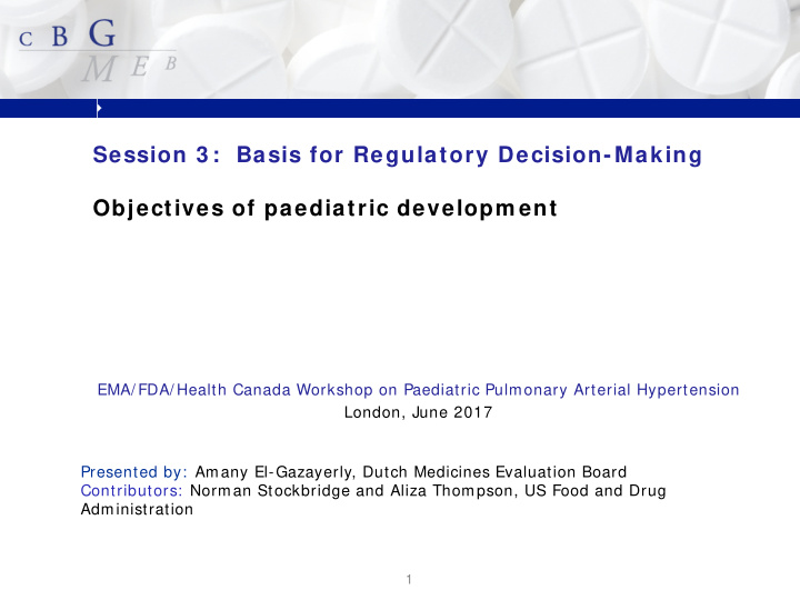 session 3 basis for regulatory decision making objectives