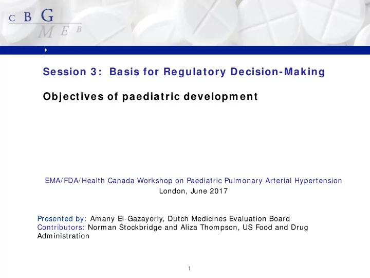 session 3 basis for regulatory decision making objectives