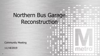 Reconstruction  Community Meeting  11/18/2019  1  Welcome to WMATAs  Community Meeting on the