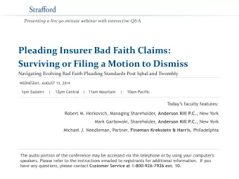 Pleading Insurer Bad Faith Claims:  Surviving or Filing a Motion to Dismiss  Navigating Evolving