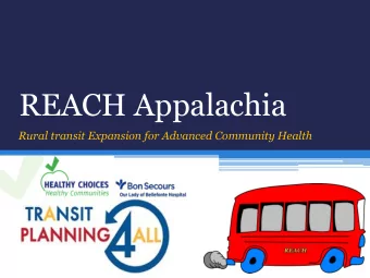 REACH Appalachia  Rural transit Expansion for Advanced Community Health  Project Overarching Goal