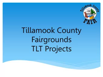 Tillamook County  Fairgrounds  TLT Projects  Arena Electrical System  Improvement  The goal of this