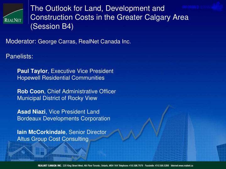 the outlook for land development and construction costs