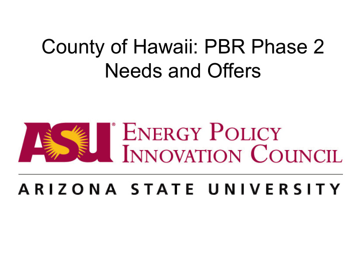 county of hawaii pbr phase 2 needs and offers coh needs