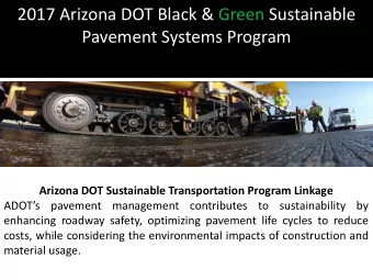2017 Arizona DOT Black &amp; Green Sustainable  Pavement Systems Program Arizona DOT Sustainable