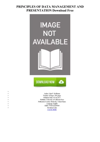 PRINCIPLES OF DATA MANAGEMENT AND  PRESENTATION Download Free  Author: John P. Hoffmann  Number of