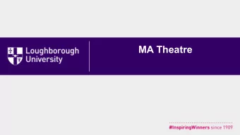 MA Theatre  Overview of the  programme    An exciting new programme for  2020, MA Theatre has